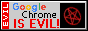 google chrome is evil! 88x31