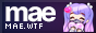 mae.wtf 88x31